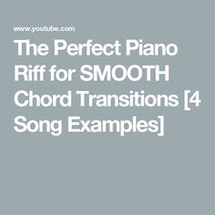 The Perfect Piano Riff for SMOOTH Chord Transitions [4 Song Examples] Major Scale, Piano Lessons, Piano Music, Piano Sheet Music, Piano, Songs