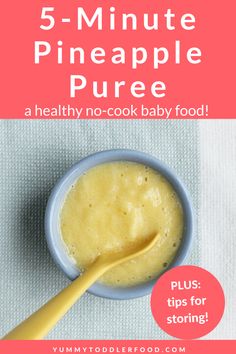 the 5 - minute pineapple puree recipe is in a bowl with a spoon