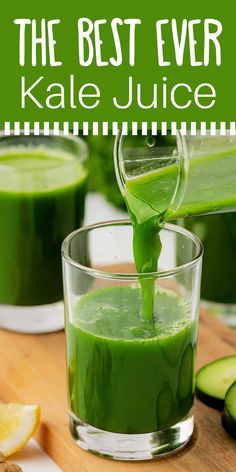 green juice being poured into a glass with cucumbers around it and the words, the best ever kale juice