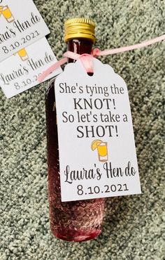 a bottle of wine with a label on it that says she's tying the knot not to take a shot