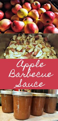 apples, bananas and sauce in jars with the words apple barbeque sauce over them