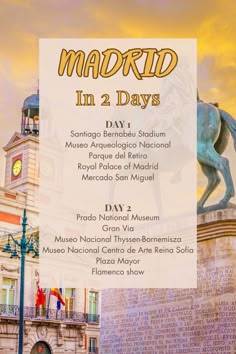 an advertisement for madrid in 2 days with a horse statue on the top of a building