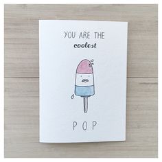 a card with an ice cream cone on it that says, you are the coolest pop