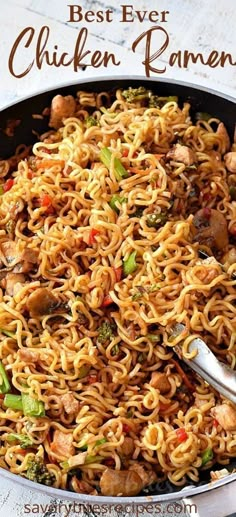 the best ever chicken ramen recipe in a skillet with a serving spoon on top