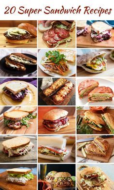 20 super sandwich recipes that are easy to make, delicious and tasty for the whole family