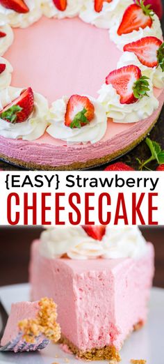 this easy strawberry cheesecake is the perfect dessert to serve for any party or special occasion