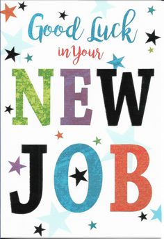 a new job card with stars and the words good luck in your new job on it