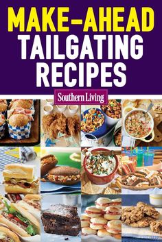 the cover of make - ahead tailgating recipes southern living cookbook, with pictures of food