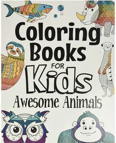 Coloring Books For Kids, School Coloring Pages, Future Teacher, Animal Book, Kids Activity Books, Awesome Animals, Books For Kids