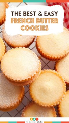 the best and easy french butter cookies on a cooling rack with text overlay that reads, the best and easy french butter cookies