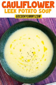 a bowl of cauliflower leek potato soup