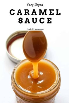 caramel sauce being poured into a jar with the words easy vegan caramel sauce