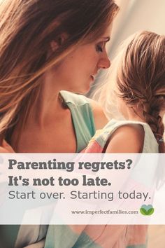 Parenting regrets? It's not too late to make a change. Start over, starting today! #startfresh #todayisanewday #parenting Parenting Issues, Today Is A New Day, Intentional Parenting, Christian Parenting