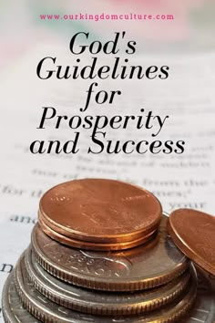 coins stacked on top of each other with the title god's guidelines for prosperity and success