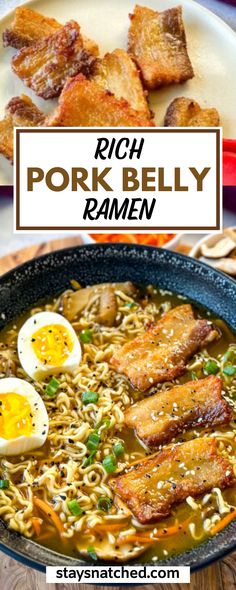 pork belly ramen in a black bowl with an egg on top and the words rich pork belly ramen above it