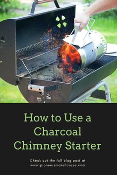 a person is cooking on an outdoor grill with the words how to use a charcoal chimney starter