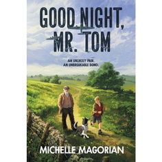 the book cover for good night, mr tom by michael macgorian and rachel macgorian