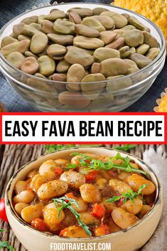 two pictures with different types of food in them and the words easy fava bean recipe