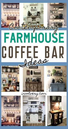 a collage of coffee bar images with the words, contemporary farmhouse coffee bar