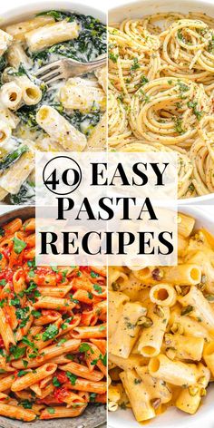 four different pasta dishes with text overlay that reads, 40 easy pasta recipe ideas