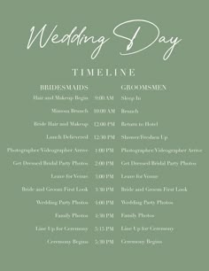 the wedding day schedule for brides and grooms is shown in white on green