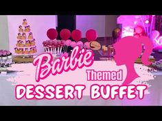 barbie themed dessert buffet with pink and purple decorations