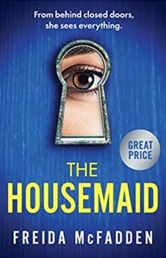 the book cover for the house maid by frida mcfaddenn, with an open keyhole