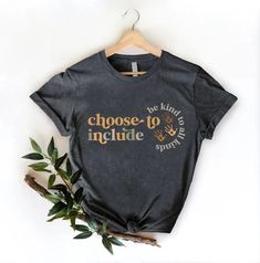 Choose to Include Shirt,sped Teacher Gift,be Kind, Neurodiversity Shirt,inclusion T-shirt,special Education Teacher Shirt,slp Teacher Gift - Etsy Neurodiversity Shirt, Father Son Matching Shirts, Education Shirts, Diy Shirts, Sped Teacher, Teacher Tees, Matching Colors, Special Education Teacher, Shirt Fits