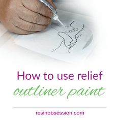 a person drawing on paper with the words how to use relief outliner paint