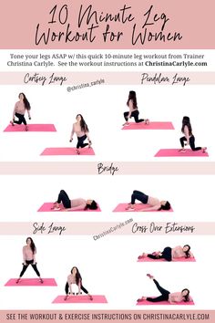 a woman doing yoga poses with the words, quick 10 minute leg toning workout