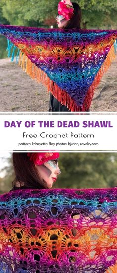 a woman wearing a crochet shawl with the words day of the dead shawl on it