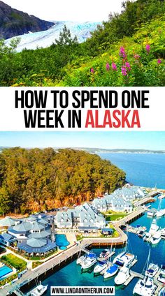 How To Spend One Week in Alaska