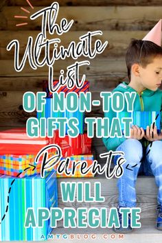 the ultimate list of non - toy gifts that parents will appreciate for their son's birthday