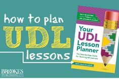 a book with the title how to plan udl lessons and an image of a pencil