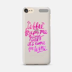 a phone case with the words coffee and roses on it, in pink ink lettering