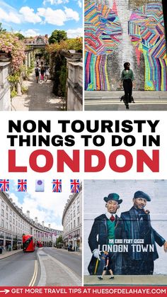 london with the words, no touristy things to do in london and an image of two