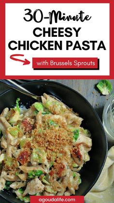 the cover of 30 minute cheesy chicken pasta with brussels sprouts