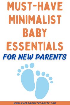 an orange and blue poster with the words must have minimalist baby essentials for new parents