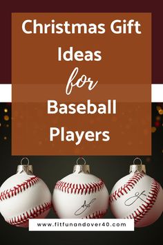 three baseball ornaments with the words christmas gift ideas for baseball players on them and an image of