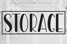 the word storage is in black and white letters on a large warehouse floor with shelves