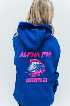 the back of a woman's blue hoodie that says, alpha phi is out of this world