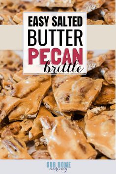 homemade salted butter pecan brittle recipe with text overlay