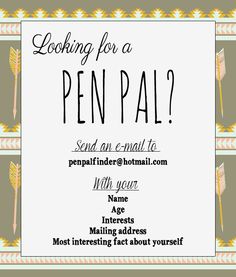 a poster with the words looking for a pen pal? and an arrow on it