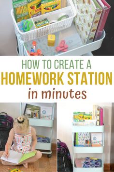 how to create a homework station in minutes with pictures and text overlay that reads, how to create a homework station in minutes