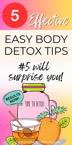 5 Effective Easy Body Detox Tips How To Detox Your Body Cleanses, Body Cleanse For Beginners, Natural Body Cleanse, Diy Cleanse, Simple Detox, Detox Meal Plan, Belly Detox