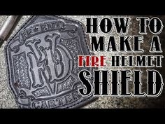 a coin with the words how to make a fire helmet shield