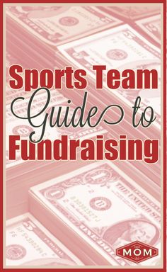 the sports team guide to fundraisering is shown with stacks of money in front of it