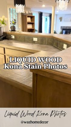 a kitchen counter top with the words liquid wood kona stain photos on it in front of