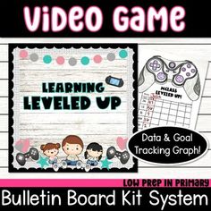 a bulletin board with the words learning level up and an image of two children playing video games