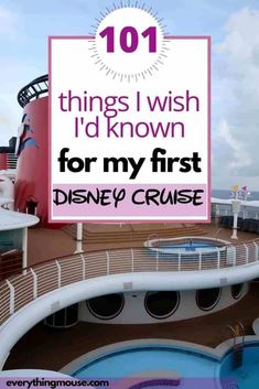 a cruise ship with the words 101 things i wish i'd known for my first disney cruise